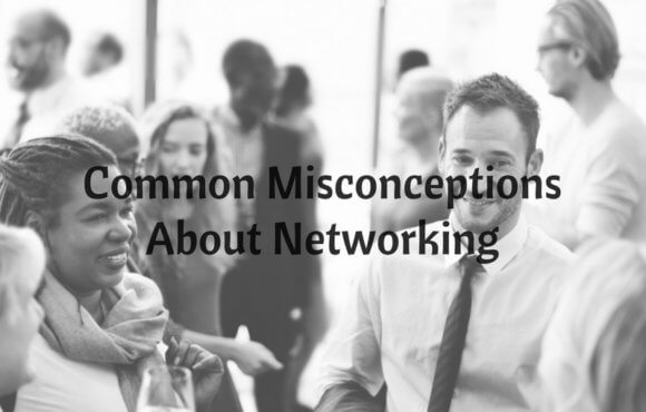 Common Misconceptions About Networking